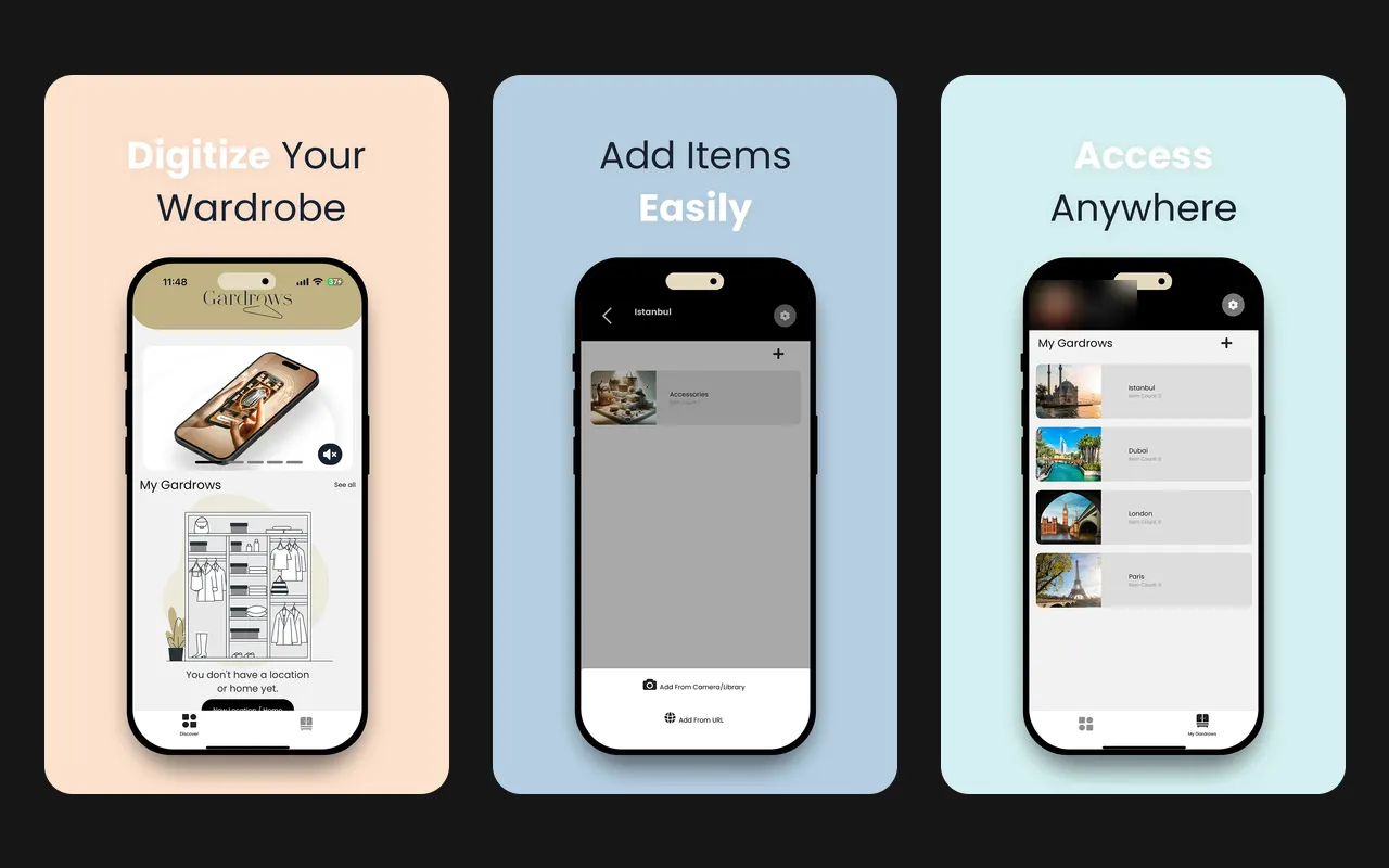 Three Gardrows screens: the home screen with My Gardrows, adding a piece from the camera, the photo library or a URL, and wardrobes for Istanbul, Dubai, London and Paris